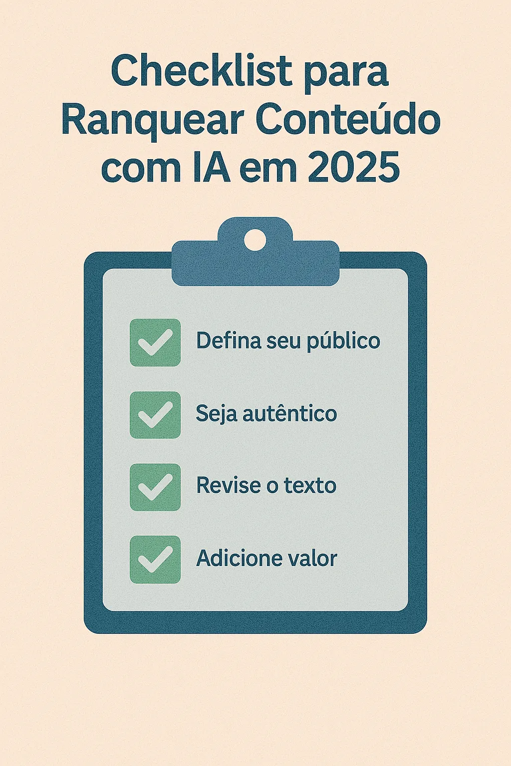 Checklist para ranquear conteúdo com IA em 2025